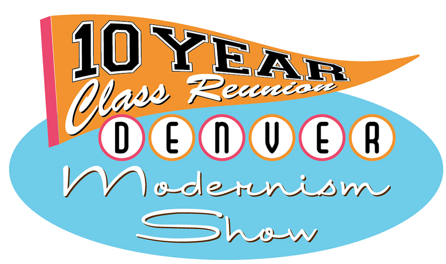 Denver Modernism Show—10 Year Anniversary Modern In Denver—Colorado's
